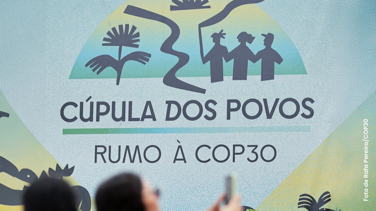 Cúpula dos Povos: movimentos sociais na COP30